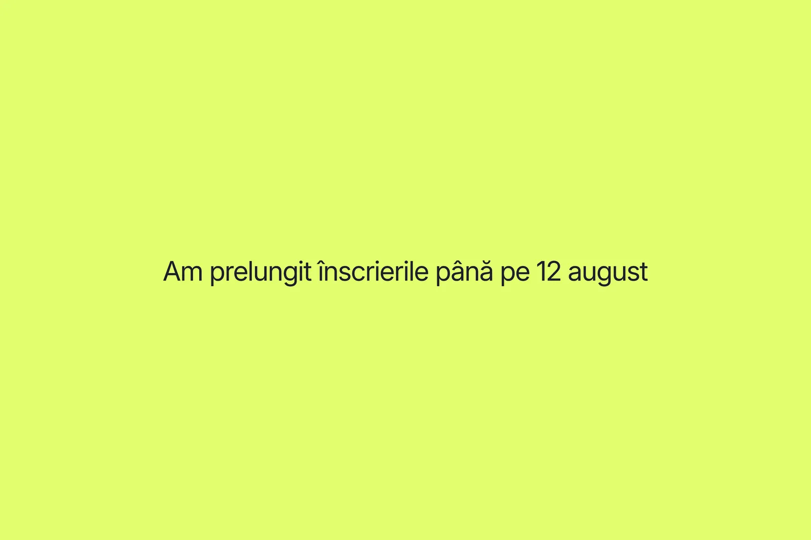 Am prelungit înscrierile la Premiile Beta