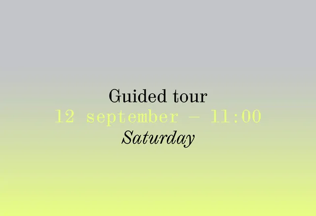 Guided Tour 12 september