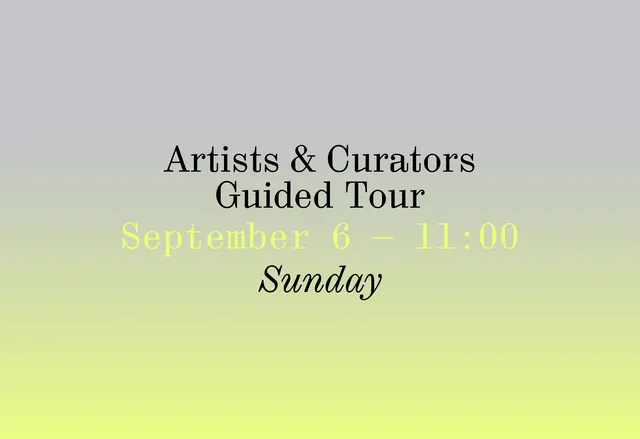 Artists & Curators Guided Tour