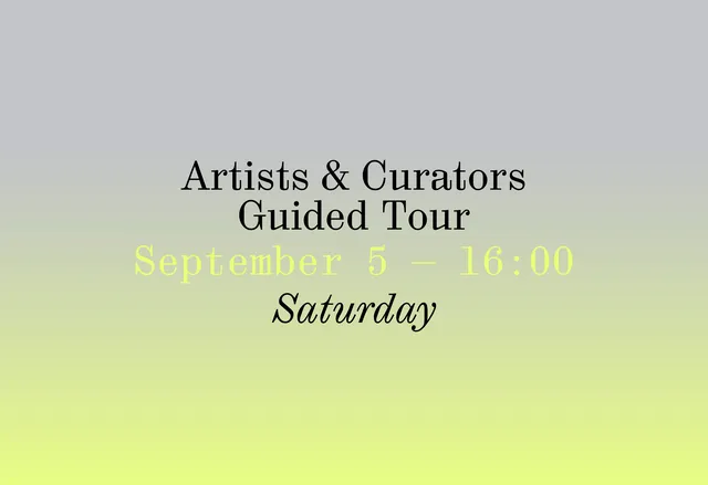 Artists & Curators Guided Tour
