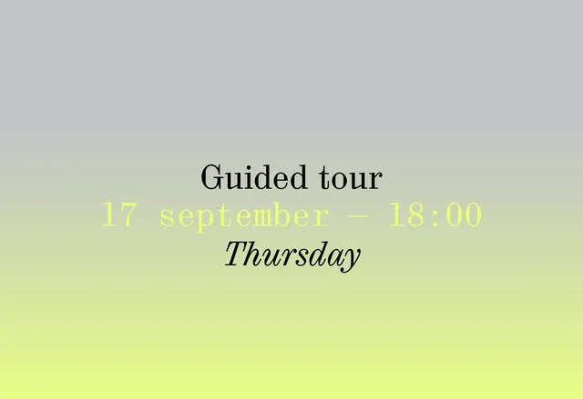 Guided Tour 17 september